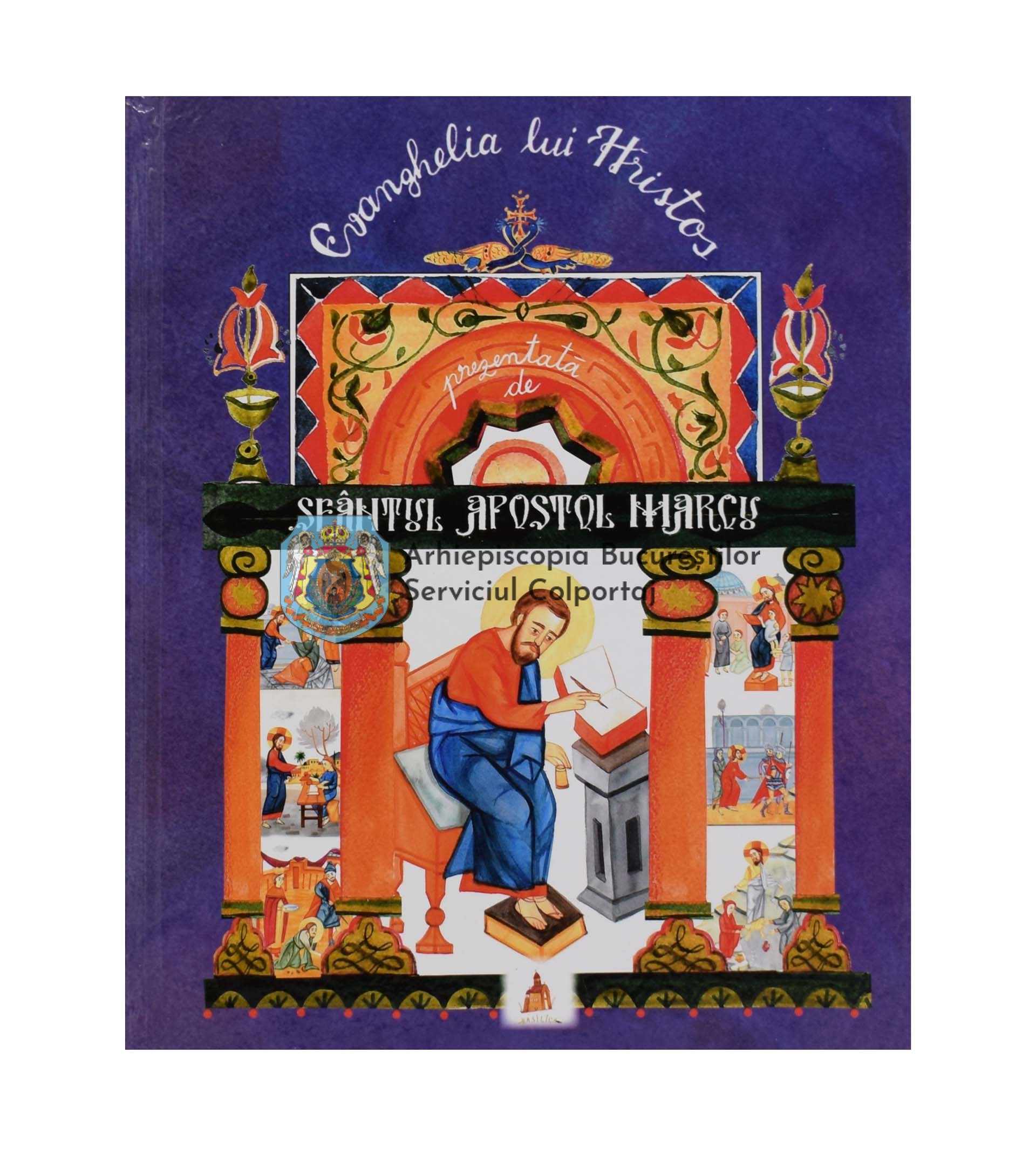 Evanghelia lui Hristos prezentată de Sfântul Apostol Marcu 9012520