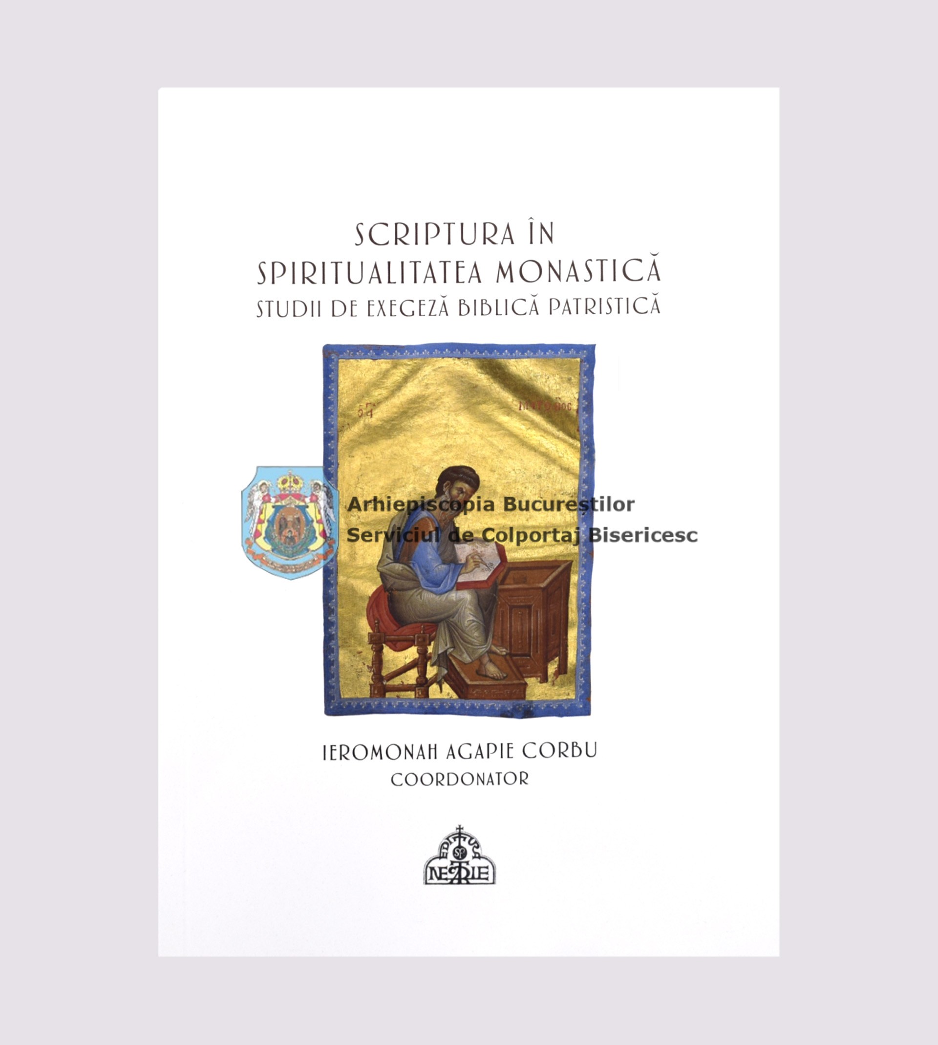 Scriptura în spiritualitatea monastică. Studii de exegeză biblică patristică 840277