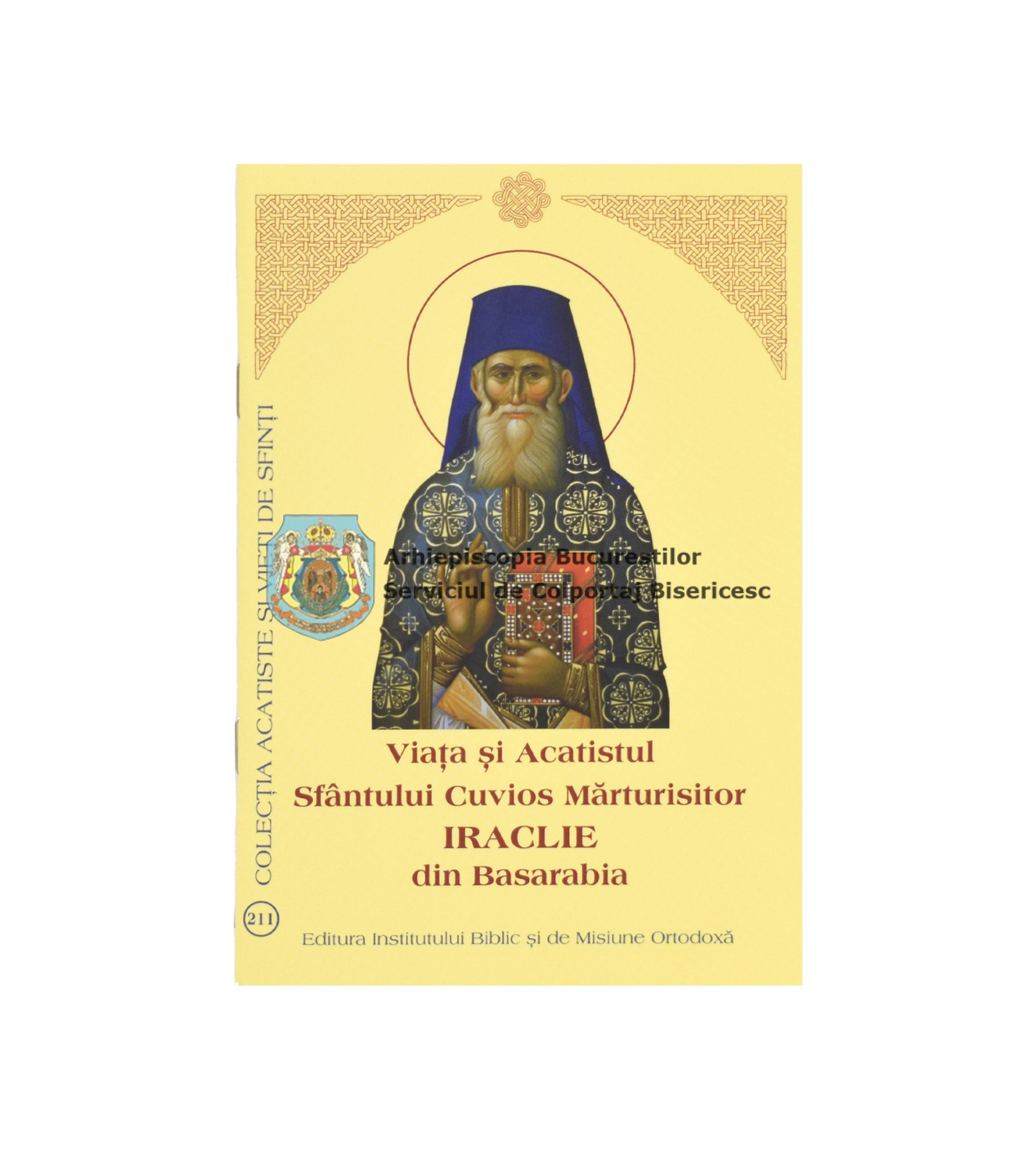 Viața și Acatistul Sfântului Cuvios Mărturisitor Iraclie din Basarabia 9014685