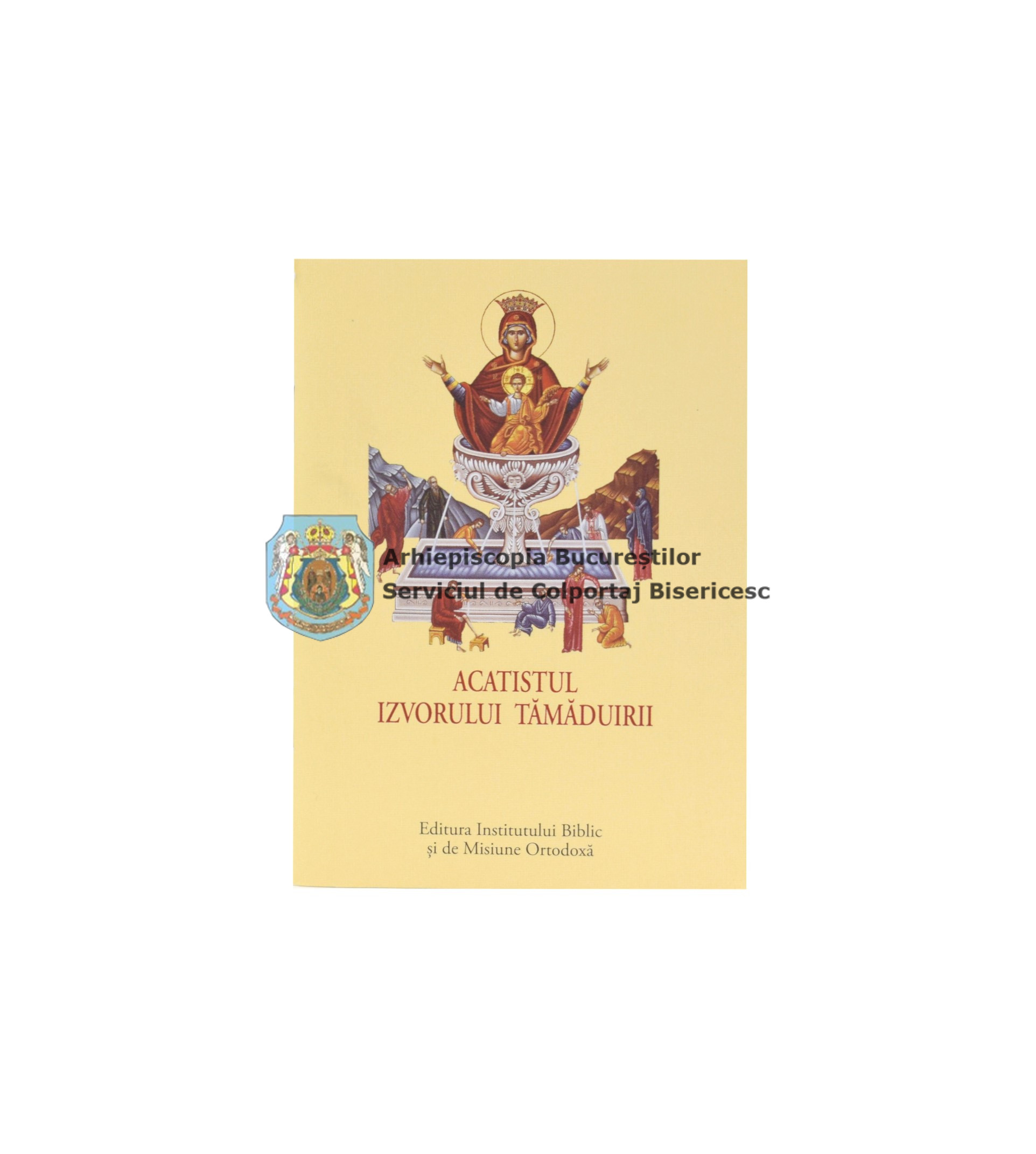 Acatistul Izvorului Tămăduirii 13671