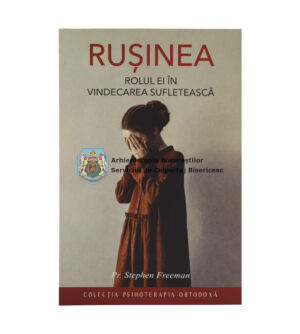 Rușinea. Rolul ei în vindecarea sufletească 60239