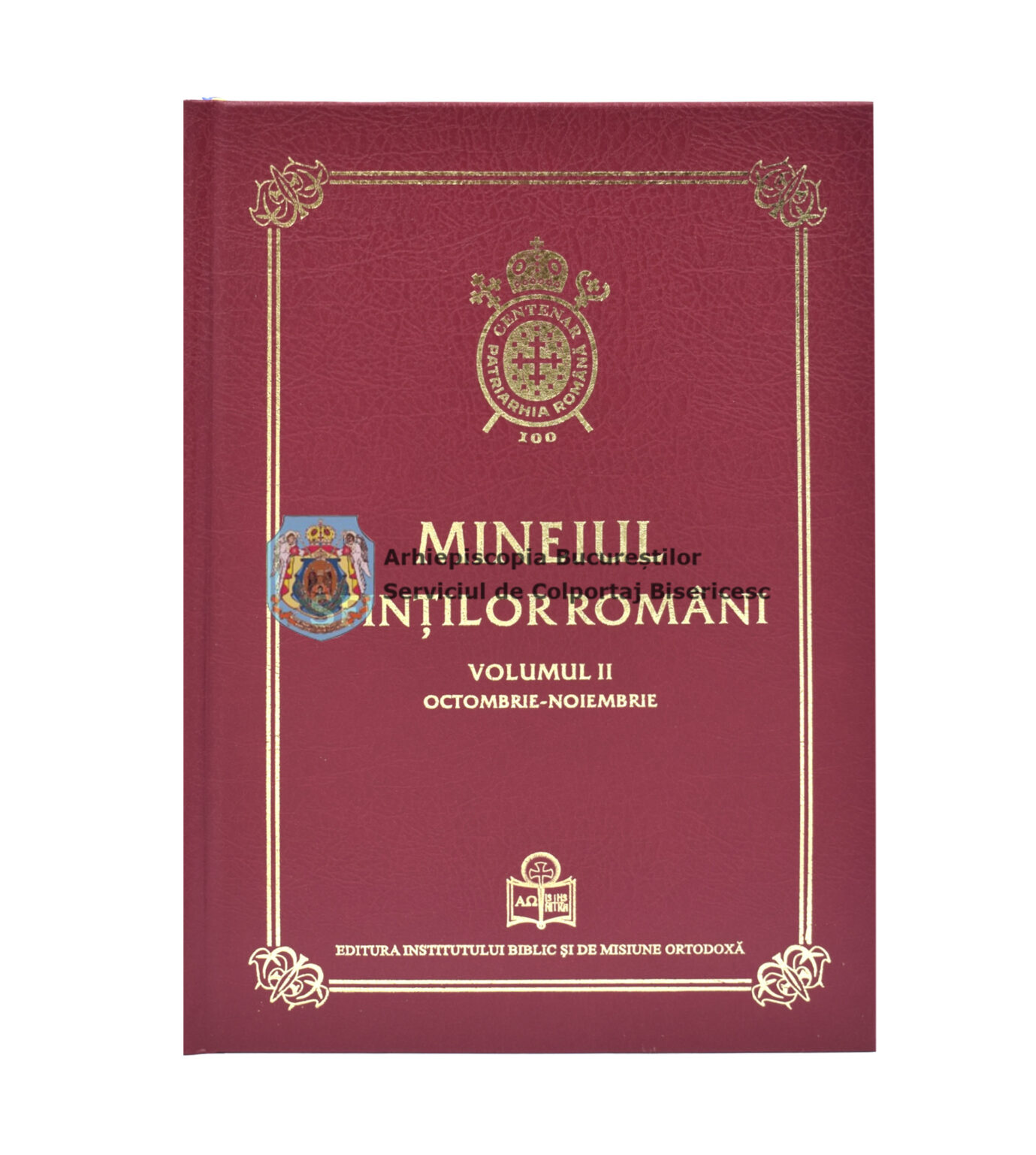 Mineiul Sfinților Români Volumul II 15125 - Arhiepiscopia Bucureștilor