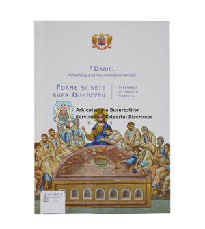 Foame şi sete după Dumnezeu - înţelesul şi folosul postului (ediția 2026) 15378