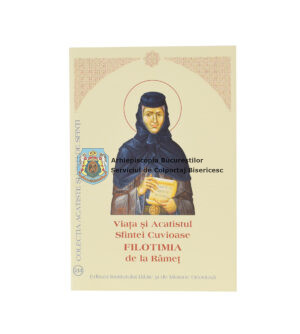Viața și Acatistul Sfintei Cuvioase Filotimia de la Râmeț 9015774