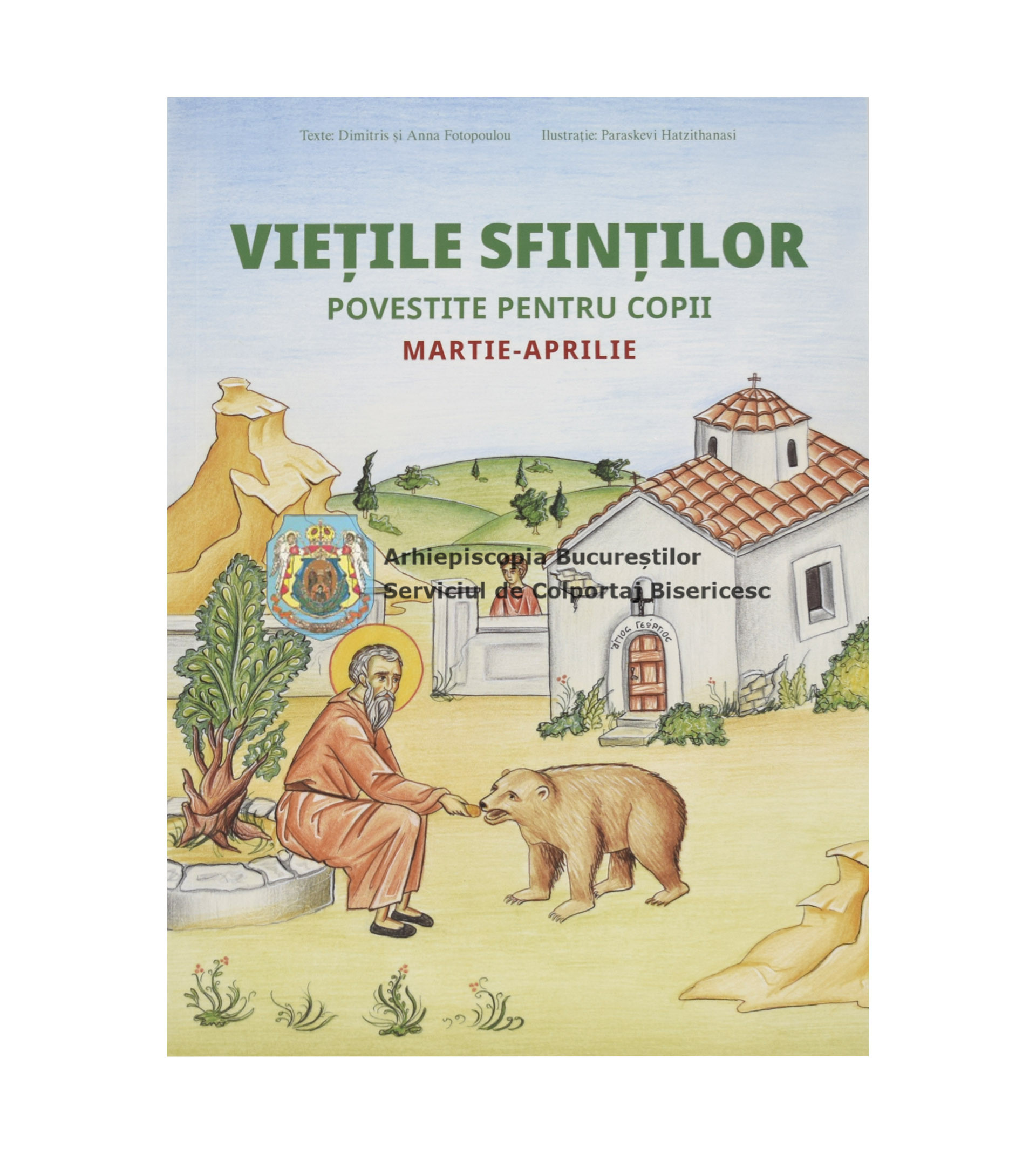 Viețile Sfinților povestite pentru copii martie - aprilie 61090
