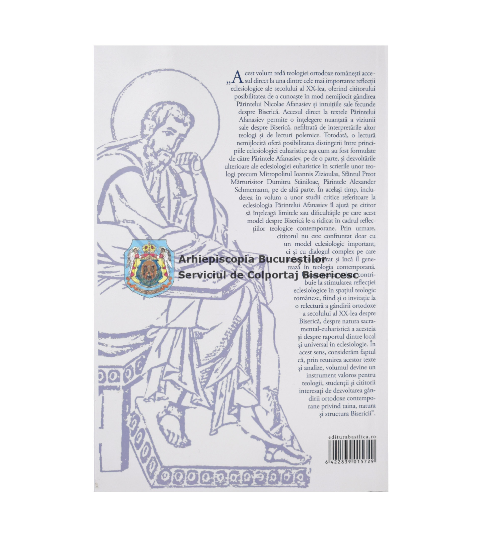 Eclesiologia euharistică a Părintelui Nicolae Afanasiev. Texte esențiale și evaluare critică 15729